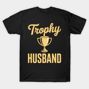 Trophy Husband - Funny Groom Husband To Be T-Shirt